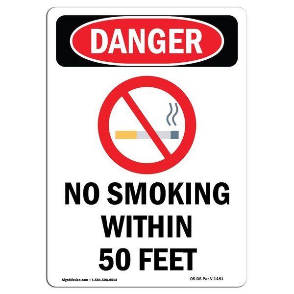 Signmission OSHA Danger Sign, No Smoking W/in 50 Feet, 18in X 12in Aluminum, 12" W, 18" L, Portrait OS-DS-A-1218-V-1481